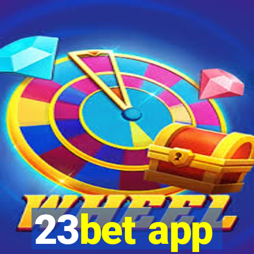 23bet app